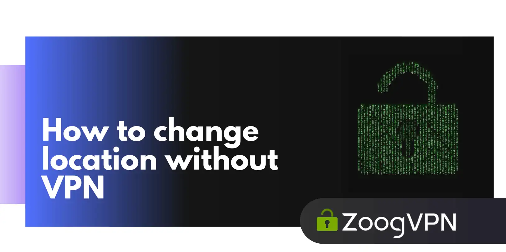 how to change your location without vpn
